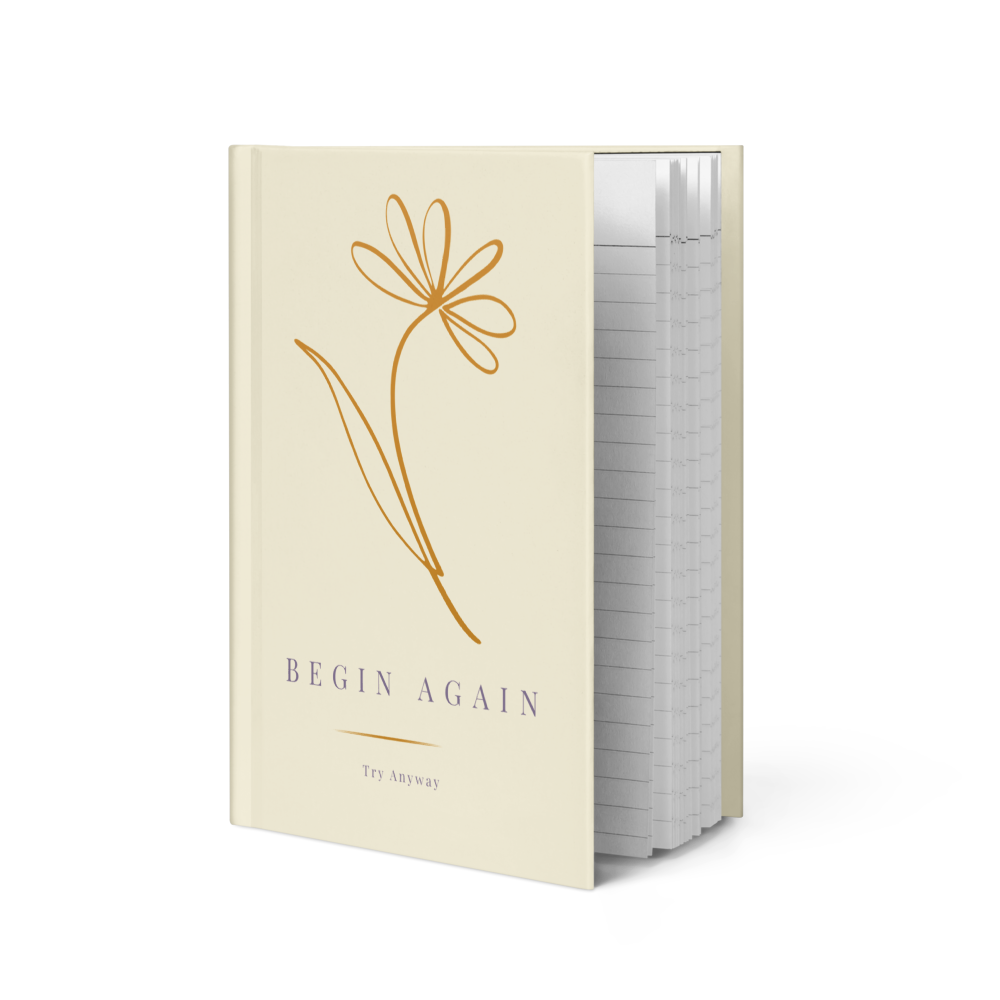 Begin Again™ Hardcover Journal | Try Anyway