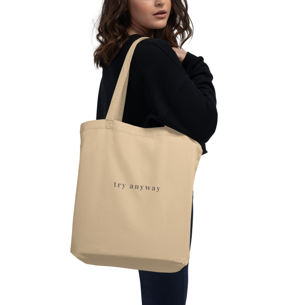 Try Anyway / Begin Again™ Organic Tote