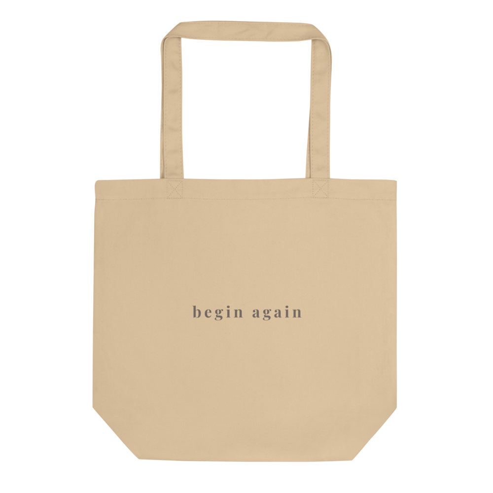 Try Anyway / Begin Again™ Organic Tote