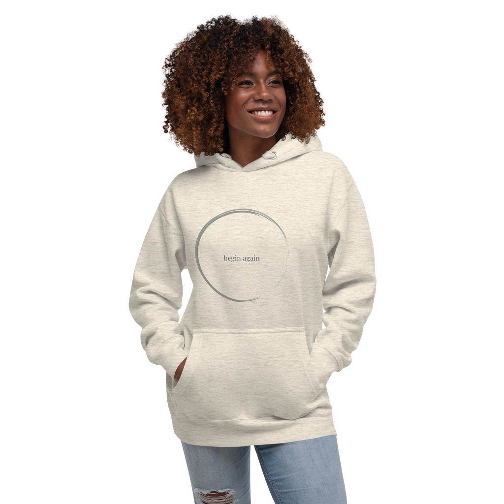 Begin Again - Everyday Hoodie