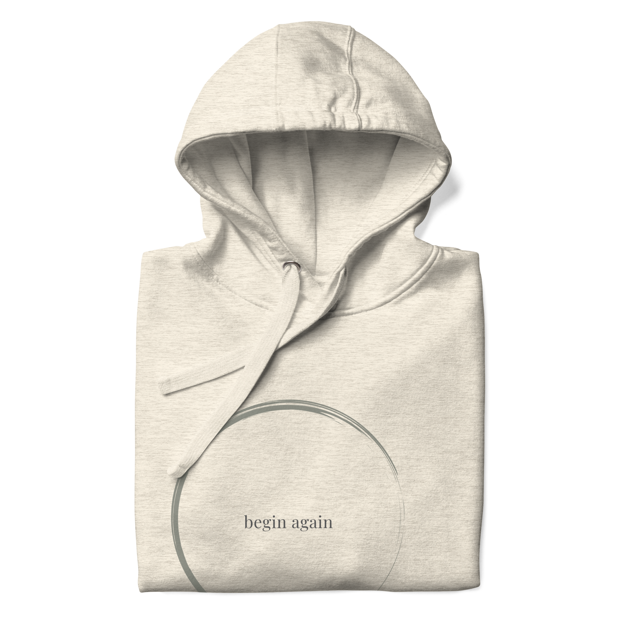 Begin Again - Everyday Hoodie